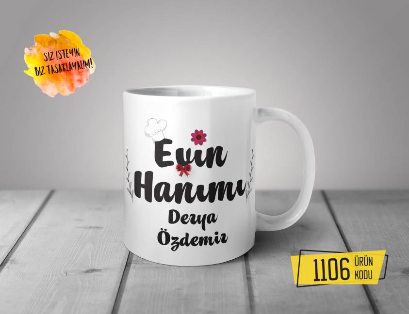 Kişiye Özel Baskılı Kupa-Ev Hanımı Tasarım Baskılı Kupa 1106