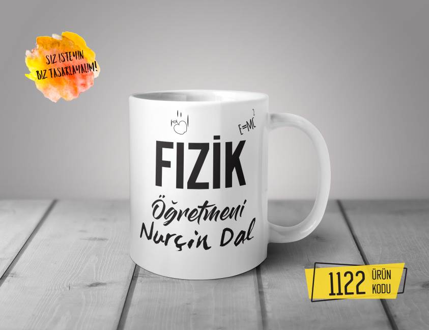 Kişiye Özel Baskılı Kupa- Fizik Öğretmeni Tasarım Baskılı Kupa 1122